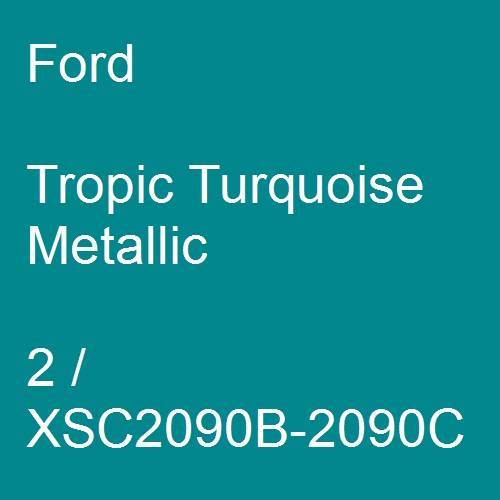 Ford, Tropic Turquoise Metallic, 2 / XSC2090B-2090C.